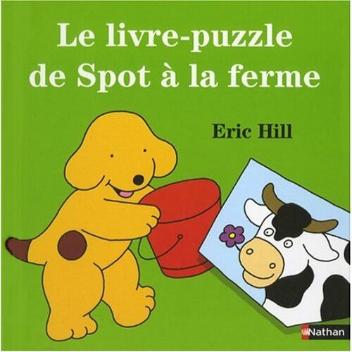 Eric Hill - GEBRAUCHT Le livre-puzzle de Spot à la ferme - Preis vom 28.03.2024 06:04:05 h