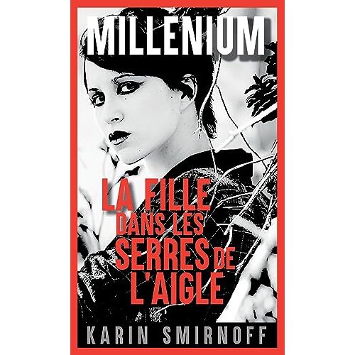 Karin Smirnoff - GEBRAUCHT Millénium 7 - La Fille dans les serres de l'aigle: Millénium 7 - Preis vom 28.03.2024 06:04:05 h