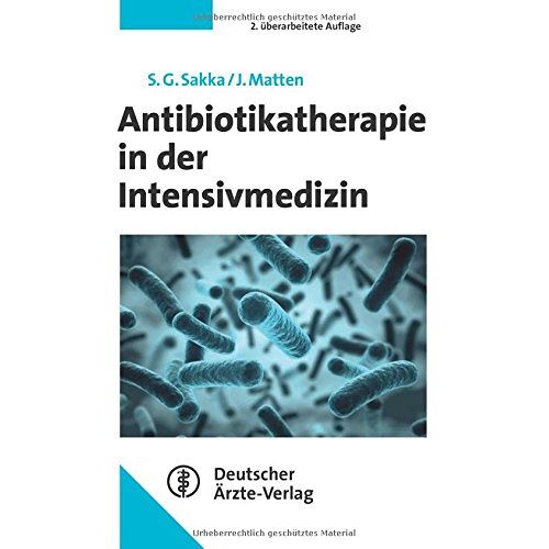 Sakka EDIC DEAA, Samir G. - Antibiotikatherapie in der Intensivmedizin - Preis vom 08.01.2022 06:00:31 h