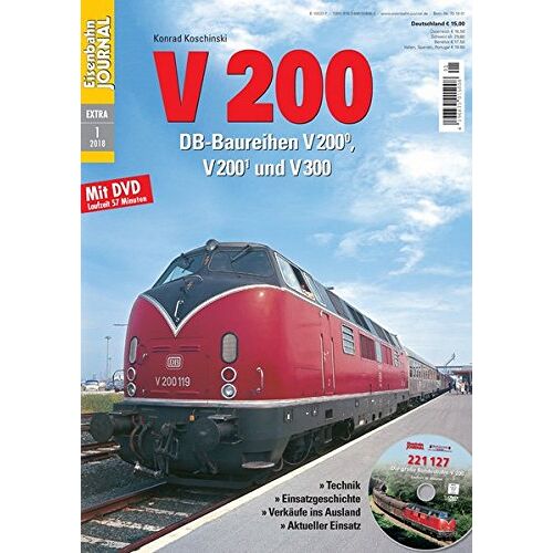 Konrad Koschinski - V 200 - DB-Baureihen V 200.0, V 200.1 und V 300 - Eisenbahn Journal Extra 1-2018 - Preis vom 27.05.2022 04:36:31 h