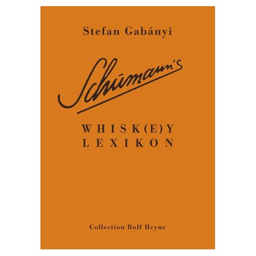 Stefan Gabanyi - Schumann's Whisk(e)y Lexikon - Preis vom 22.05.2022 04:44:40 h