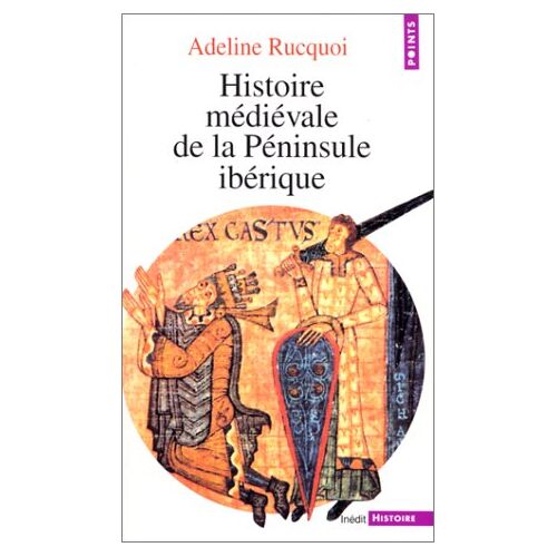 Adeline Rucquoi – GEBRAUCHT Histoire médiévale de la péninsule ibérique (Points Histoire) – Preis vom 04.01.2024 05:57:39 h