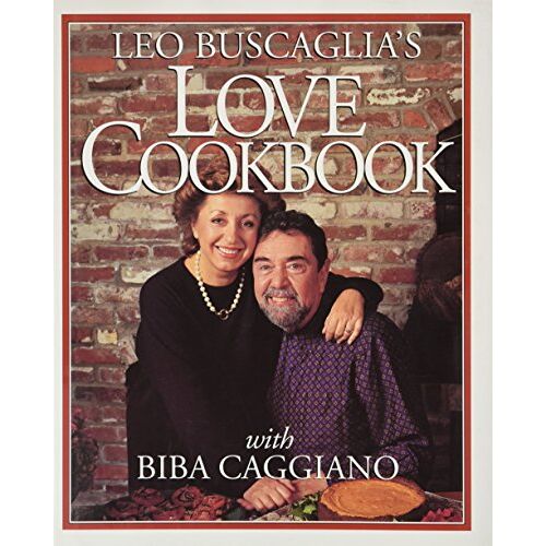 Buscaglia, Leo F. – GEBRAUCHT Leo Buscaglia’s Love Cookbook – Preis vom 04.01.2024 05:57:39 h