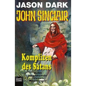 Jason Dark - GEBRAUCHT John Sinclair, Komplizen des Satans - Preis vom 18.09.2025 05:07:49 h