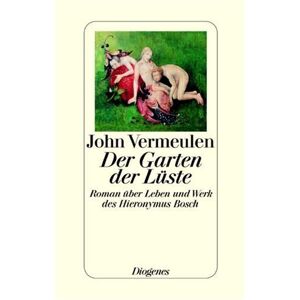 John Vermeulen - GEBRAUCHT Der Garten der Lüste. Roman über Leben und Werk des Hieronymus Bosch - Preis vom 26.04.2024 05:02:28 h