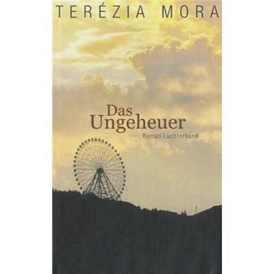 Terézia Mora - Das Ungeheuer: Roman - Preis vom 13.10.2026 11:25:28 h Terézia Mora - Das Ungeheuer: Roman - Preis vom 13.10.2026 11:25:28 h
