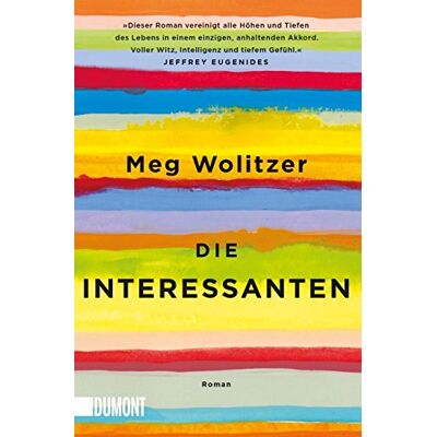 Meg Wolitzer - GEBRAUCHT Die Interessanten: Roman (Taschenbücher) - Preis vom 27.08.2026 23:26:11 h Meg Wolitzer - GEBRAUCHT Die Interessanten: Roman (Taschenbücher) - Preis vom 27.08.2026 23:26:11 h