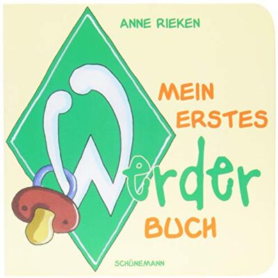 Anne Rieken - GEBRAUCHT Mein erstes Werder-Buch: Neuauflage des Werder-Klassikers für Kids - Preis vom 21.07.2026 19:43:26 h Anne Rieken - GEBRAUCHT Mein erstes Werder-Buch: Neuauflage des Werder-Klassikers für Kids - Preis vom 21.07.2026 19:43:26 h