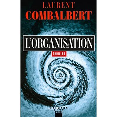 Laurent Combalbert - GEBRAUCHT L'organisation : thriller - Preis vom 21.07.2026 07:38:43 h Laurent Combalbert - GEBRAUCHT L'organisation : thriller - Preis vom 21.07.2026 07:38:43 h