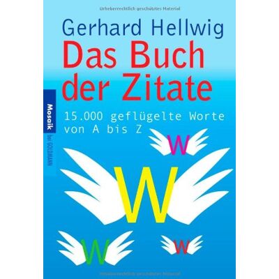 Gerhard Hellwig - GEBRAUCHT Das Buch der Zitate: 15.000 geflügelte Worte von A bis Z - Preis vom 19.07.2026 19:37:31 h Gerhard Hellwig - GEBRAUCHT Das Buch der Zitate: 15.000 geflügelte Worte von A bis Z - Preis vom 19.07.2026 19:37:31 h