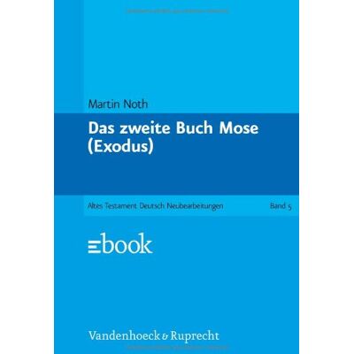 GEBRAUCHT Das Alte Testament Deutsch (ATD), Tlbd.5, Das zweite Buch Mose (Exodus) (Das Alte Testament Deutsch. Atd. Kartonierte Ausgabe) - Preis vom 03.08.2026 11:59:33 h GEBRAUCHT Das Alte Testament Deutsch (ATD), Tlbd.5, Das zweite Buch Mose (Exodus) (Das Alte Testament Deutsch. Atd. Kartonierte Ausgabe) - Preis vom 03.08.2026 11:59:33 h