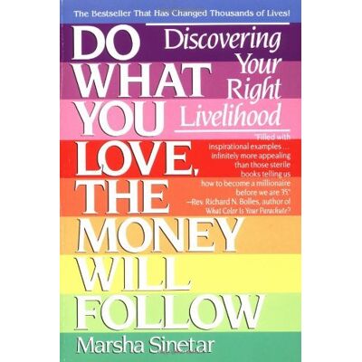 Marsha Sinetar - GEBRAUCHT Do What You Love, The Money Will Follow: Discovering Your Right Livelihood: Choosing Your Right Livelihood - Preis vom 31.07.2026 03:16:51 h Marsha Sinetar - GEBRAUCHT Do What You Love, The Money Will Follow: Discovering Your Right Livelihood: Choosing Your Right Livelihood - Preis vom 31.07.2026 03:16:51 h