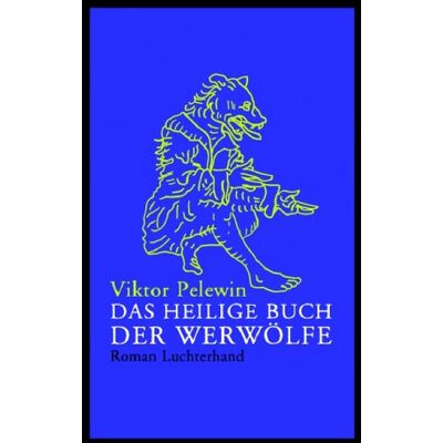 Viktor Pelewin - GEBRAUCHT Das heilige Buch der Werwölfe - Preis vom 21.07.2026 19:43:26 h Viktor Pelewin - GEBRAUCHT Das heilige Buch der Werwölfe - Preis vom 21.07.2026 19:43:26 h