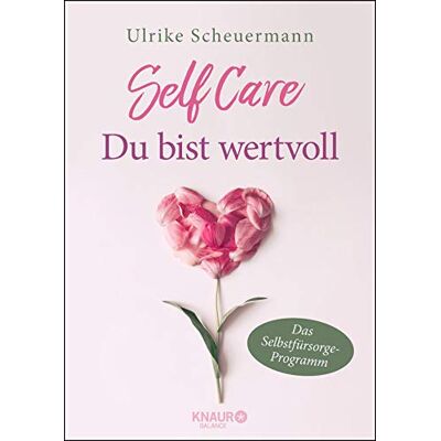 Ulrike Scheuermann - GEBRAUCHT SELF CARE - Du bist wertvoll: Das Selbstfürsorge-Programm - Preis vom 02.08.2026 03:16:52 h Ulrike Scheuermann - GEBRAUCHT SELF CARE - Du bist wertvoll: Das Selbstfürsorge-Programm - Preis vom 02.08.2026 03:16:52 h