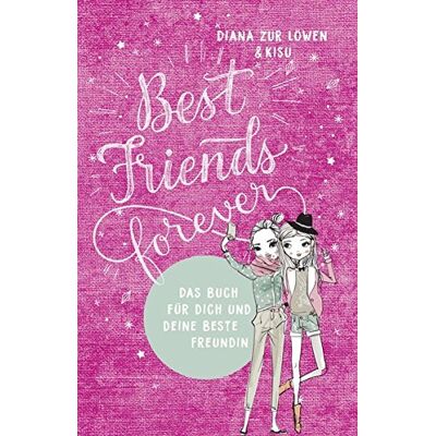 Diana Zur Löwen - GEBRAUCHT Best Friends Forever: Das Buch für dich und deine beste Freundin - Preis vom 20.07.2026 19:39:57 h Diana Zur Löwen - GEBRAUCHT Best Friends Forever: Das Buch für dich und deine beste Freundin - Preis vom 20.07.2026 19:39:57 h