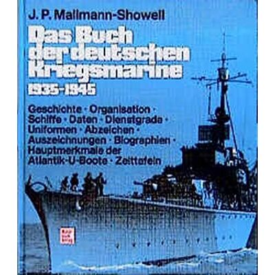 J.P. Mallmann-Showell - GEBRAUCHT Das Buch der deutschen Kriegsmarine 1935 - 1945 - Preis vom 07.08.2026 19:42:44 h J.P. Mallmann-Showell - GEBRAUCHT Das Buch der deutschen Kriegsmarine 1935 - 1945 - Preis vom 07.08.2026 19:42:44 h