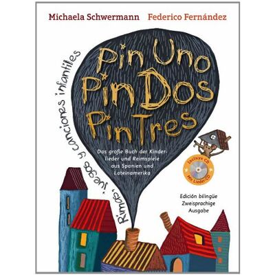 Michaela Schwermann - GEBRAUCHT Pin Uno, Pin Dos, Pin Tres: Das große Buch der Kinderlieder und Reimspiele aus Spanien und Lateinamerika, Rimas, juegos y canciones infantiles, zweisprachige Ausgabe mit CD - Preis vom 21.07.2026 07:38:43 h Michaela Schwermann - GEBRAUCHT Pin Uno, Pin Dos, Pin Tres: Das große Buch der Kinderlieder und Reimspiele aus Spanien und Lateinamerika, Rimas, juegos y canciones infantiles, zweisprachige Ausgabe mit CD - Preis vom 21.07.2026 07:38:43 h