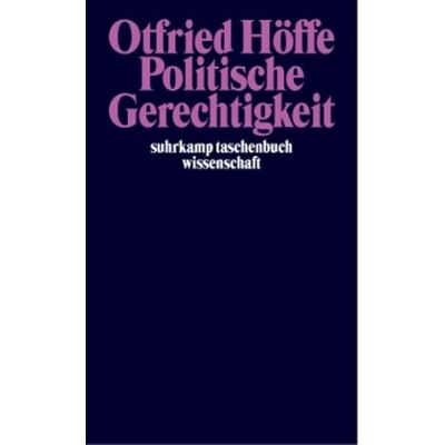 Otfried Höffe - Politische Gerechtigkeit: Grundlegung einer kritischen Philosophie von Recht und Staat (suhrkamp taschenbuch wissenschaft) - Preis vom 13.10.2026 11:25:28 h Otfried Höffe - Politische Gerechtigkeit: Grundlegung einer kritischen Philosophie von Recht und Staat (suhrkamp taschenbuch wissenschaft) - Preis vom 13.10.2026 11:25:28 h