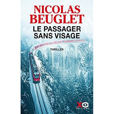 Nicolas Beuglet - GEBRAUCHT Le passager sans visage : thriller - Preis vom 06.08.2026 11:49:21 h Nicolas Beuglet - GEBRAUCHT Le passager sans visage : thriller - Preis vom 06.08.2026 11:49:21 h