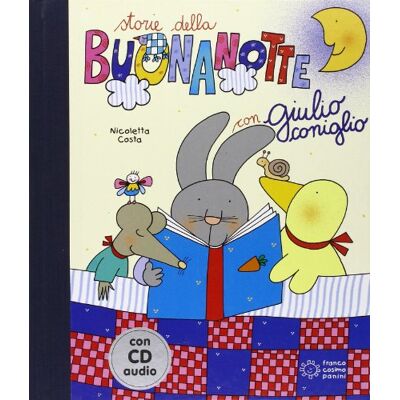 Nicoletta Costa - GEBRAUCHT Storie della buonanotte con Giulio Coniglio. Con CD Audio - Preis vom 03.08.2026 11:59:33 h Nicoletta Costa - GEBRAUCHT Storie della buonanotte con Giulio Coniglio. Con CD Audio - Preis vom 03.08.2026 11:59:33 h