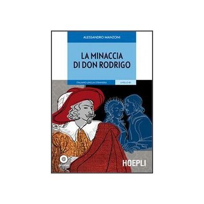 Alessandro Manzoni - GEBRAUCHT La minaccia di don Rodrigo. Con CD Audio - Preis vom 22.07.2026 11:50:13 h Alessandro Manzoni - GEBRAUCHT La minaccia di don Rodrigo. Con CD Audio - Preis vom 22.07.2026 11:50:13 h