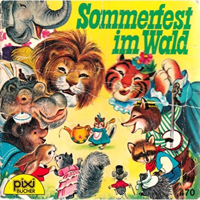 von Helen Wing - GEBRAUCHT Sommerfest im Wald, Pixi-Buch 470, Einzeltitel aus Pixi-Serie 61 - Preis vom 20.07.2026 19:39:57 h von Helen Wing - GEBRAUCHT Sommerfest im Wald, Pixi-Buch 470, Einzeltitel aus Pixi-Serie 61 - Preis vom 20.07.2026 19:39:57 h