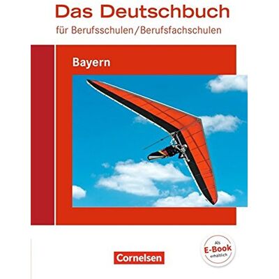 Carlo Dirschedl - GEBRAUCHT Das Deutschbuch für Berufsschulen/ Berufsfachschulen - Bayern - Neubearbeitung 2017 / Schülerbuch - Preis vom 21.07.2026 19:43:26 h Carlo Dirschedl - GEBRAUCHT Das Deutschbuch für Berufsschulen/ Berufsfachschulen - Bayern - Neubearbeitung 2017 / Schülerbuch - Preis vom 21.07.2026 19:43:26 h
