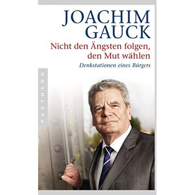 Joachim Gauck - GEBRAUCHT Nicht den Ängsten folgen, den Mut wählen: Denkstationen eines Bürgers - Preis vom 27.08.2026 23:26:11 h Joachim Gauck - GEBRAUCHT Nicht den Ängsten folgen, den Mut wählen: Denkstationen eines Bürgers - Preis vom 27.08.2026 23:26:11 h