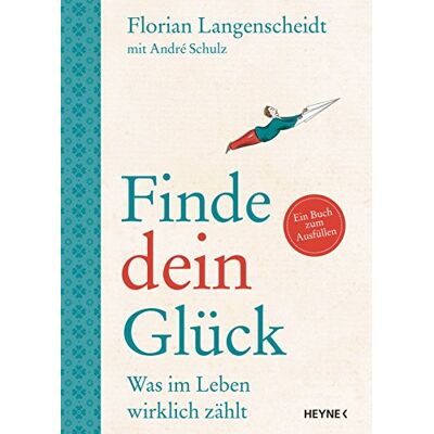 Florian Langenscheidt - GEBRAUCHT Finde dein Glück: Was im Leben wirklich zählt - Ein Buch zum Ausfüllen - Preis vom 21.07.2026 07:38:43 h Florian Langenscheidt - GEBRAUCHT Finde dein Glück: Was im Leben wirklich zählt - Ein Buch zum Ausfüllen - Preis vom 21.07.2026 07:38:43 h