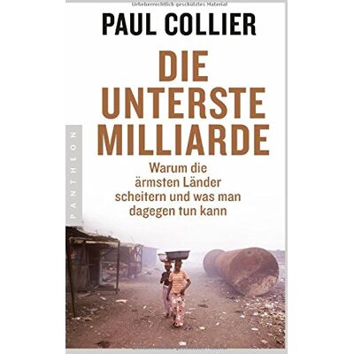 Paul Collier - Die unterste Milliarde: Warum die ärmsten Länder scheitern und was man dagegen tun kann - Preis vom 13.10.2026 11:25:28 h Paul Collier - Die unterste Milliarde: Warum die ärmsten Länder scheitern und was man dagegen tun kann - Preis vom 13.10.2026 11:25:28 h