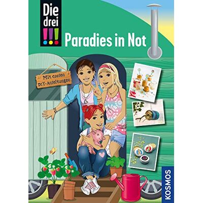 Ann-Katrin Heger - Die drei !!!, Paradies in Not - Preis vom 13.10.2026 11:25:28 h Ann-Katrin Heger - Die drei !!!, Paradies in Not - Preis vom 13.10.2026 11:25:28 h