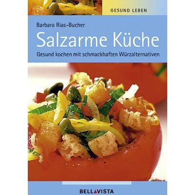 Rias Bucher Barbara - GEBRAUCHT Gesund leben. Salzarme Küche. Gesund kochen mit schmackhaften Würzalternativen - Preis vom 06.08.2026 03:17:29 h Rias Bucher Barbara - GEBRAUCHT Gesund leben. Salzarme Küche. Gesund kochen mit schmackhaften Würzalternativen - Preis vom 06.08.2026 03:17:29 h