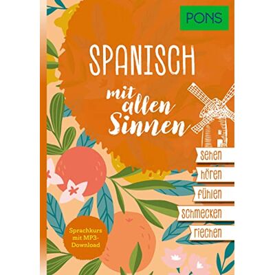 GEBRAUCHT PONS Sprachkurs mit allen Sinnen Spanisch: Spanisch lernen mit MP3-Download - Preis vom 31.07.2026 03:16:51 h GEBRAUCHT PONS Sprachkurs mit allen Sinnen Spanisch: Spanisch lernen mit MP3-Download - Preis vom 31.07.2026 03:16:51 h