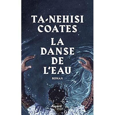 Ta-Nehisi Coates - GEBRAUCHT La danse de l'eau - Preis vom 21.07.2026 07:38:43 h Ta-Nehisi Coates - GEBRAUCHT La danse de l'eau - Preis vom 21.07.2026 07:38:43 h