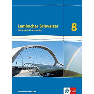 GEBRAUCHT Lambacher Schweizer Mathematik 8 - G8. Ausgabe Nordrhein-Westfalen: Schülerbuch Klasse 8 (Lambacher Schweizer. Ausgabe für Nordrhein-Westfalen ab 2016) - Preis vom 19.07.2026 19:37:31 h GEBRAUCHT Lambacher Schweizer Mathematik 8 - G8. Ausgabe Nordrhein-Westfalen: Schülerbuch Klasse 8 (Lambacher Schweizer. Ausgabe für Nordrhein-Westfalen ab 2016) - Preis vom 19.07.2026 19:37:31 h