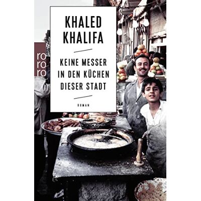 Khaled Khalifa - GEBRAUCHT Keine Messer in den Küchen dieser Stadt - Preis vom 06.08.2026 03:17:29 h Khaled Khalifa - GEBRAUCHT Keine Messer in den Küchen dieser Stadt - Preis vom 06.08.2026 03:17:29 h