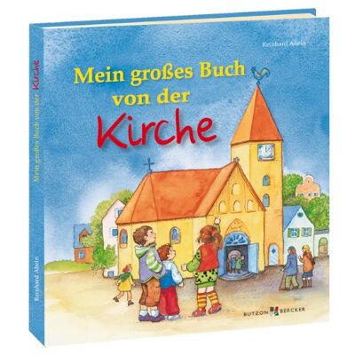 Reinhard Abeln - GEBRAUCHT Mein großes Buch von der Kirche - Preis vom 22.07.2026 11:50:13 h Reinhard Abeln - GEBRAUCHT Mein großes Buch von der Kirche - Preis vom 22.07.2026 11:50:13 h