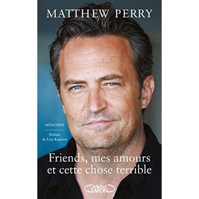 Matthew Perry - GEBRAUCHT Friends, mes amours et cette chose terrible : mémoires - Preis vom 22.07.2026 11:50:13 h Matthew Perry - GEBRAUCHT Friends, mes amours et cette chose terrible : mémoires - Preis vom 22.07.2026 11:50:13 h