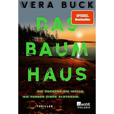 Vera Buck - GEBRAUCHT Das Baumhaus: Sie suchten die Idylle. Sie fanden einen Albtraum. Der Must-Read Thriller des Jahres - Preis vom 04.08.2026 11:45:34 h Vera Buck - GEBRAUCHT Das Baumhaus: Sie suchten die Idylle. Sie fanden einen Albtraum. Der Must-Read Thriller des Jahres - Preis vom 04.08.2026 11:45:34 h