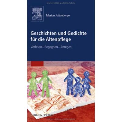 Marion Jettenberger - GEBRAUCHT Geschichten und Gedichte für die Altenpflege: Vorlesen - Begegnen - Anregen - Preis vom 04.08.2026 11:45:34 h Marion Jettenberger - GEBRAUCHT Geschichten und Gedichte für die Altenpflege: Vorlesen - Begegnen - Anregen - Preis vom 04.08.2026 11:45:34 h