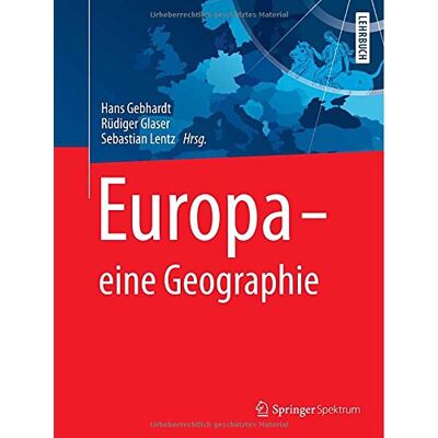 Hans Gebhardt - GEBRAUCHT Europa - eine Geographie - Preis vom 05.08.2026 15:52:02 h Hans Gebhardt - GEBRAUCHT Europa - eine Geographie - Preis vom 05.08.2026 15:52:02 h