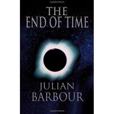 Barbour, Julian B. - GEBRAUCHT The End of Time: The Next Revolution in Physics - Preis vom 27.08.2026 12:34:34 h Barbour, Julian B. - GEBRAUCHT The End of Time: The Next Revolution in Physics - Preis vom 27.08.2026 12:34:34 h