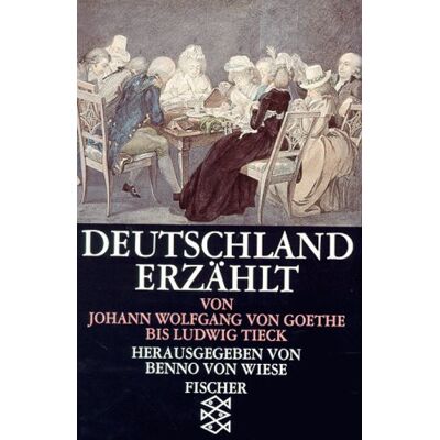 Wiese, Benno von - GEBRAUCHT Deutschland erzählt: Von Johann Wolfgang von Goethe bis Ludwig Tieck. - Preis vom 12.07.2026 23:45:45 h Wiese, Benno von - GEBRAUCHT Deutschland erzählt: Von Johann Wolfgang von Goethe bis Ludwig Tieck. - Preis vom 12.07.2026 23:45:45 h
