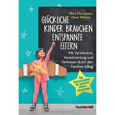 Mira Mondstein - GEBRAUCHT Glückliche Kinder brauchen entspannte Eltern: Mit Verständnis, Verantwortung und Vertrauen durch den Familien-Alltag. Der Elternratgeber für typische Stress-Situationen - Preis vom 06.08.2026 03:17:29 h Mira Mondstein - GEBRAUCHT Glückliche Kinder brauchen entspannte Eltern: Mit Verständnis, Verantwortung und Vertrauen durch den Familien-Alltag. Der Elternratgeber für typische Stress-Situationen - Preis vom 06.08.2026 03:17:29 h