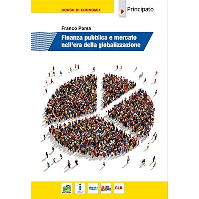 GEBRAUCHT Finanza pubblica e mercato nell'era della globalizzazione. Per le Scuole superiori. Con e-book. Con espansione online - Preis vom 21.07.2026 19:43:26 h GEBRAUCHT Finanza pubblica e mercato nell'era della globalizzazione. Per le Scuole superiori. Con e-book. Con espansione online - Preis vom 21.07.2026 19:43:26 h