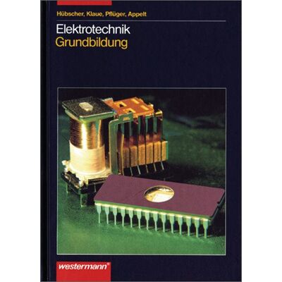 Heinrich Hübscher - GEBRAUCHT Elektrotechnik Grundbildung: Schülerbuch, 2. Auflage, 2003 - Preis vom 22.07.2026 11:50:13 h Heinrich Hübscher - GEBRAUCHT Elektrotechnik Grundbildung: Schülerbuch, 2. Auflage, 2003 - Preis vom 22.07.2026 11:50:13 h