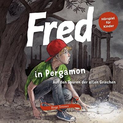 Birge Tetzner - GEBRAUCHT Fred in Pergamon: Auf den Spuren der alten Griechen (Fred. Archäologische Abenteuer) - Preis vom 06.08.2026 23:27:29 h Birge Tetzner - GEBRAUCHT Fred in Pergamon: Auf den Spuren der alten Griechen (Fred. Archäologische Abenteuer) - Preis vom 06.08.2026 23:27:29 h