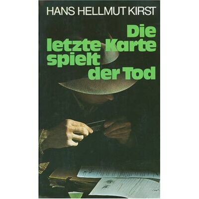 Kirst, Hans Hellmut - GEBRAUCHT Die letzte Karte spielt der Tod. - Preis vom 18.07.2026 03:15:39 h Kirst, Hans Hellmut - GEBRAUCHT Die letzte Karte spielt der Tod. - Preis vom 18.07.2026 03:15:39 h