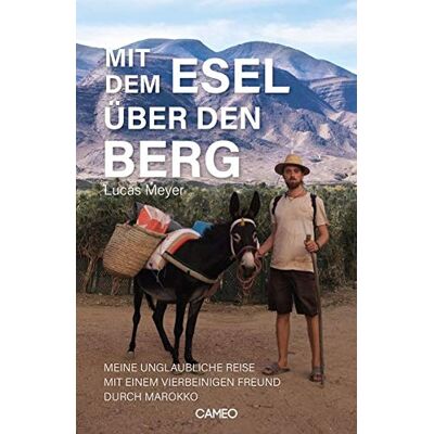 Lucas Meyer - GEBRAUCHT Mit dem Esel über den Berg: Meine unglaubliche Reise mit einem vierbeinigen Freund durch Marokko - Preis vom 02.08.2026 23:34:20 h Lucas Meyer - GEBRAUCHT Mit dem Esel über den Berg: Meine unglaubliche Reise mit einem vierbeinigen Freund durch Marokko - Preis vom 02.08.2026 23:34:20 h