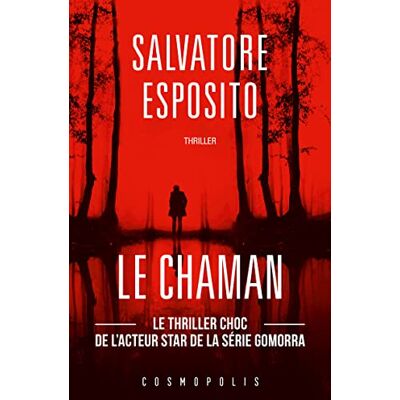 Salvatore Esposito - GEBRAUCHT Le chaman : thriller - Preis vom 22.07.2026 11:50:13 h Salvatore Esposito - GEBRAUCHT Le chaman : thriller - Preis vom 22.07.2026 11:50:13 h